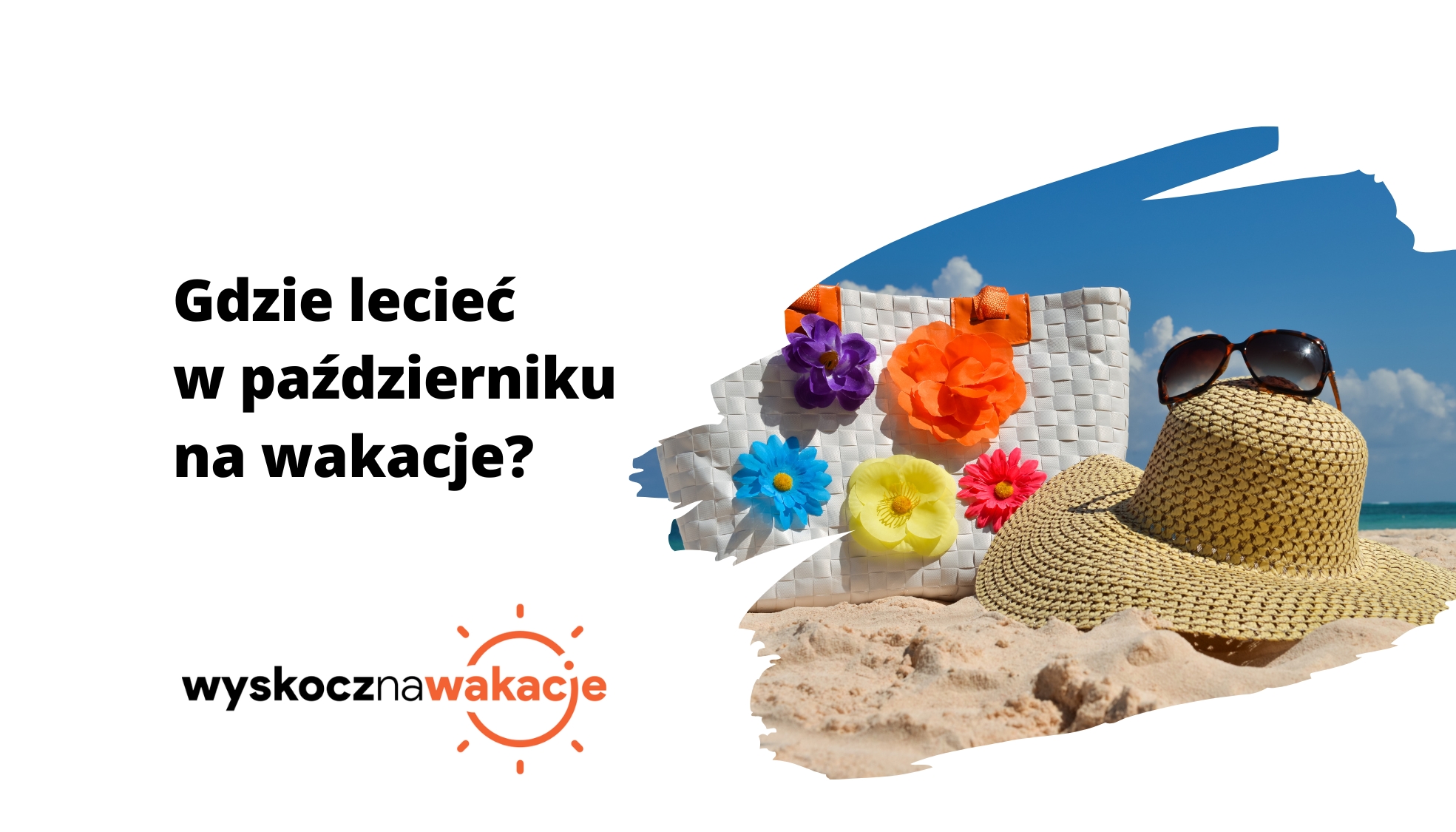Gdzie lecieć w październiku na wakacje